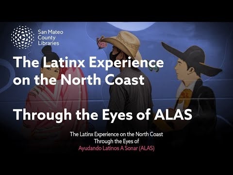 Latinx Experience on the North Coast – Through the Eyes of ALAS 